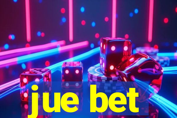 jue bet